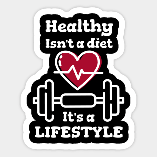 Workout Motivation | Healthy isn't a diet it's a lifestyle Sticker